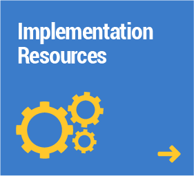 Implementation Resources